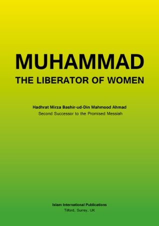 Muhammad the Liberator of Women (Kindle Edition)