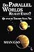 Parallel Worlds: Fact or Fi...