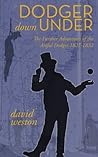 Dodger - Down Under by David Weston Dodger - Down Under by David Weston