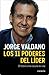 Los 11 poderes del líder by Jorge Valdano Los 11 poderes del líder by Jorge Valdano