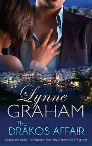 The Drakos Affair: The Pregnancy Shock / A Stormy Greek Marriage