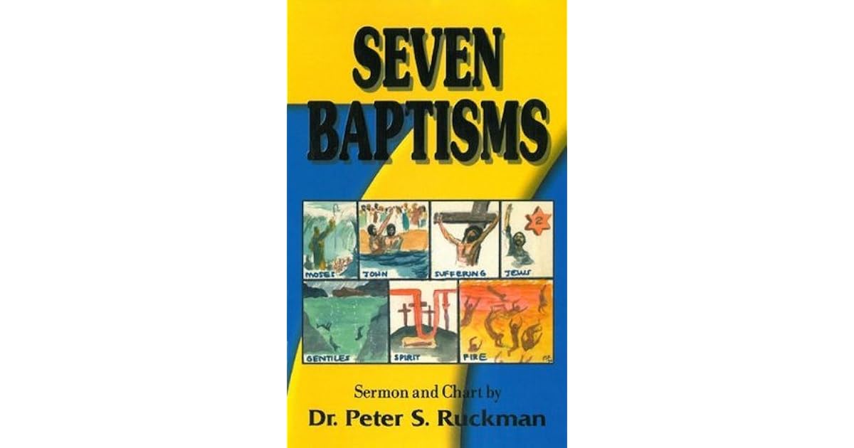 Seven Baptisms by Peter S. Ruckman