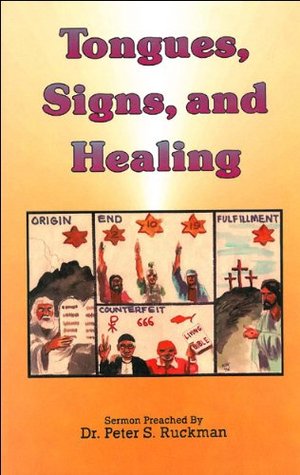 Tongues, Signs, And Healing (Kindle Edition)