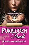 Forbidden Fruit by Kerry Greenwood