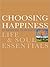 Choosing Happiness by Stephanie Dowrick