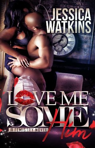 Love Me Some Him (Kindle Edition)