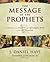 The Message of the Prophets by Tremper Longman III The Message of the Prophets by Tremper Longman III