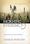 Book cover for Morning and Evening—Classic KJV Edition: A Devotional Classic for Daily Encouragement