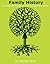 Family History: A Complete Guide to Tracing your Ancestry