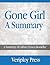 Gone Girl - A Summary of Gillian Flynn's Bestselling Book by Veriploy Press
