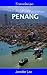Penang Travel Guide (Malays...