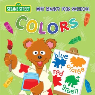 Get Ready for School: Colors (Sesame Street)