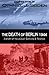 The Death of Berlin 1944 - A Story of Holocaust, Survival & Revenge (The Jewish History Novel Series Book 8)