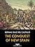 The Conquest of New Spain by Bernal Díaz del Castillo The Conquest of New Spain by Bernal Díaz del Castillo