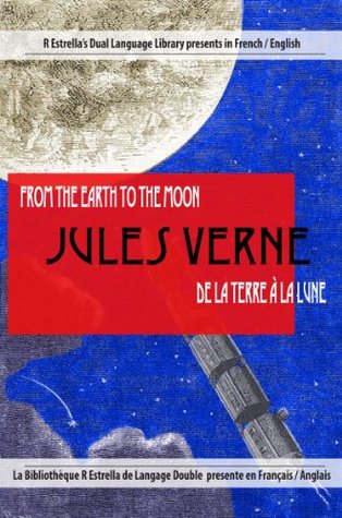 From the Earth to the Moon / De la Terre à la Lune