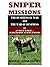 Sniper Missions - The Business of War and the War of Business or J'accuse... Encore une fois!
