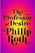 The Professor of Desire by Philip Roth