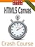 Robin Nixon's HTML5 Canvas Crash Course