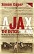Ajax, the Dutch, the War by Simon Kuper Ajax, the Dutch, the War by Simon Kuper