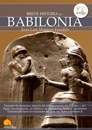 Portada de Breve historia de Babilonia, de Juan Luis Montero Fenollós
