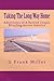 Taking The Long Way Home: Adventures of A Retired Couple Bicycling Across America