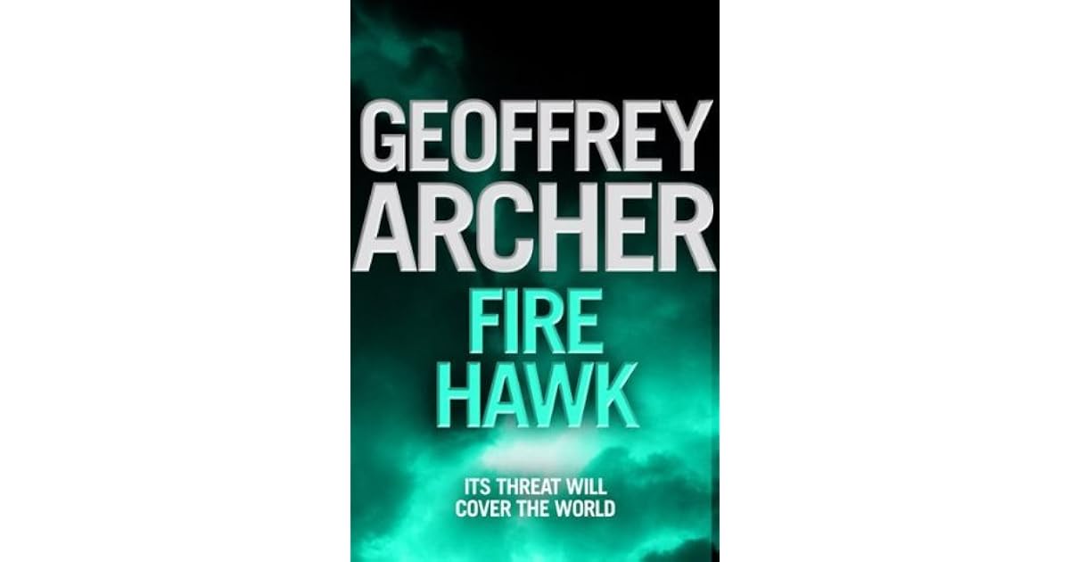 Fire Hawk by Geoffrey Archer