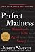 Perfect Madness: Motherhood in the Age of Anxiety
