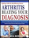 Arthritis: Beating Your Diagnosis
