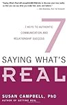 Book cover for Saying What's Real: Seven Keys to Authentic Communication and Relationship Success