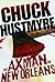 The Axman of New Orleans by Chuck Hustmyre