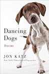 Dancing Dogs: Sto...