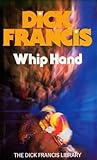 Whip Hand by Dick Francis Whip Hand by Dick Francis