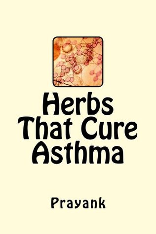 Herbs That Cure - Asthma (Kindle Edition)