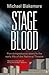 Stage Blood: Five tempestuo...