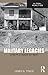 Military Legacies: A World Made by War (Global Realities)