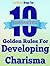 10 Golden Rules for Developing Charisma by Lee Werrell