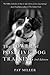 The Power of Positive Dog Training by Pat Miller