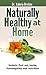 Naturally Healthy at Home