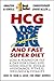 HCG Lose Big and Fast Super Diet by Christopher David Allen