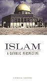 Islam A Catholic ...