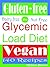 Gluten Free Glycemic Load Vegan Diet 140 Delicious Recipes