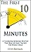 The First 10 Minutes: A Cla...