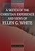 A Sketch of the Christian Experience and Views of Ellen G. White