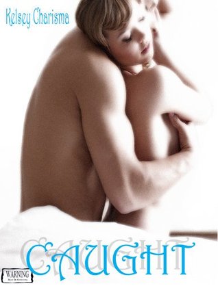 Caught (Kindle Edition)