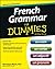 French Grammar For Dummies