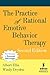 The Practice of Rational Emotive Behavior Therapy