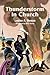 Thunderstorm In Church by Louise A. Vernon