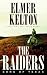 The Raiders by Elmer Kelton The Raiders by Elmer Kelton