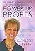 Power Up for Profits: The Smart Woman's Guide to Online Marketing: Internet marketing for today's entrepreneur (Internet marketing, online marketing, make money online)