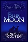 Blue Moon by Angela Colsin
